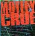 Mötley Crüe (CD Album) Mötley Crüe Editeur : Universal/Ulm Sortie : 30/06/2003