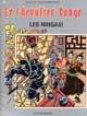 Le Chevalier Rouge " 6 . Les ningas! " - Auteur : Vandersteen, Willy - Editeur : Erasme - Langue : Français - Parution : 1985 - Nombre de pages : 70 - ISBN / 90-02-01849-5 - (Livre de collection) - EN TRES BON ETAT -