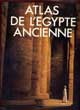 Atlas De L'egypte Ancienne - Auteur : Baines John Et Jaromir Malek - Editeur : Éd.Du Fanal - Parution : 1990 - Nombre de pages : 240 - Expédition : Grand Format - Présentation : Relié - 1460 g - 25 cm x 31 cm - ISBN : 273440348X