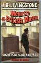 MEURTRE AU BRITISH MUSEUM - Auteur : Livingstone J-B - Paru le : 01/12/1984 - Editeur : ROCHER (EDITIONS DU) - ISBN : 2-268-00310-8 / Ean 13 : 9782268003108 - Collection : LES MAITRES DE LA LITT POLICI - Caractéristiques : Broché / 202 pages