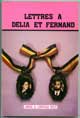 LETTRES A DELIA ET FERNAND - LIVRAGA RIZZI JORGE ANGEL - NANTERRE. NOUVELLE ACROPOLE. 1984 - IN-8 BROCHE DE 5 FEUILLETS + 228 PAGES, COUVERTURE ILLUSTREE EN COULEURS, TITRE IMPRIME EN NOIR.
