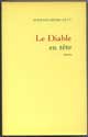 LE DIABLE EN TETE - Auteur : Lévy Bernard-Henri - Editeur : Le Grand Livre Du Mois - Parution : 1986 - Caractéristiques : Broché / 500 pages - Thème : littérature - Thème associé : littérature française