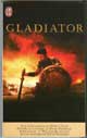 Gladiator - Auteur : Gram Dewey - Paru le : 15/06/2000 - Editeur : J'AI LU - ISBN : 2-290-30782-3 / Ean 13 : 9782290307823 - Collection : J'AI LU ROMAN - Caractéristiques : Poche / 255 pages - Dimensions / poids : 11,0cm x 17,8cm x 1,7cm / 0,135kg - Thème : littérature - Thème associé : littérature anglo-saxonne --- RESUME --- Ave César ! Ceux qui vont mourir te saluent ! Le chant rituel des gladiateurs a retenti dans l'enceinte du Colisée, la foule exulte... Commode le dépravé, fils du sage Marc Aurèle, se délecte des jeux cruels du cirque. Le spectacle du jour doit s'achever par un carnage. La plèbe va l'acclamer. Soudain, son sourire se fige. Le massacre prévu n'a pas lieu : à lui seul, un gladiateur a changé les règles du jeu. Un nouveau venu dans l'arène, qui ne combat pas comme un barbare mais comme un légionnaire aguerri. Comme seul savait combattre un certain ami de son père qu'il a dépouillé de ses biens et qu'il a fait assassiner. Le général Maximus serait-il revenu d'entre les morts ? Quand l'empereur lui demande son nom, il répond simplement : Gladiator...