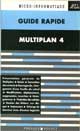 GUIDE RAPIDE MULTIPLAN 4 - Auteur : Hudault Bénédicte - Paru le : 01/10/1990 - Editeur : POCKET - ISBN : 2-266-03798-6 / Ean 13 : 9782266037983 - Caractéristiques : Broché / 123 pages - Thème : informatique - Thème associé : systèmes d'exploitation