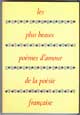 Les Plus Beaux Poëmes D'amour De La Poésie Française - Auteur : Hégo, Jean Marie - Editeur : Le Grand Livre Du Mois - Parution : 01/02/1993 - Nombre de pages : 267