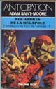 OMBRES DE LA MEGAPOLE - Auteur : St Moore A - Paru le : 01/05/1984 - Editeur : FLEUVE NOIR - ISBN : 2-265-02615-8 / Ean 13 : 9782265026155 - Caractéristiques : Broché / 187 pages - Dimensions / poids : 10,9cm x 17,7cm x 1,1cm / entre 100 et 200g.