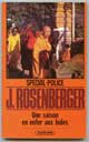 Une saison en enfer aux Indes - Rosenberger, Joseph - collection Spécial-Police n°1951 - ISBN : 2265030147 - première édition en 1985 - Caractéristiques : Broché / 183 pages - Dimensions / poids : 10,9cm x 17,7cm x 1,1cm / 0,110kg