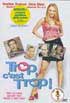 Trop. C'est trop ! Genre : Comédie Réalisateur : J.B. ROGERS Acteurs : Richard JENKINS, Orlando Jones, Heather GRAHAM, Sally Field, John ROTHMAN, Chris KLEIN - Résumé : Une comédie déchaînée par le réalisateur de "American Pie 2 " !
